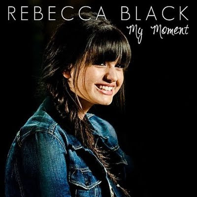 Rebecca Black - My Moment.jpg