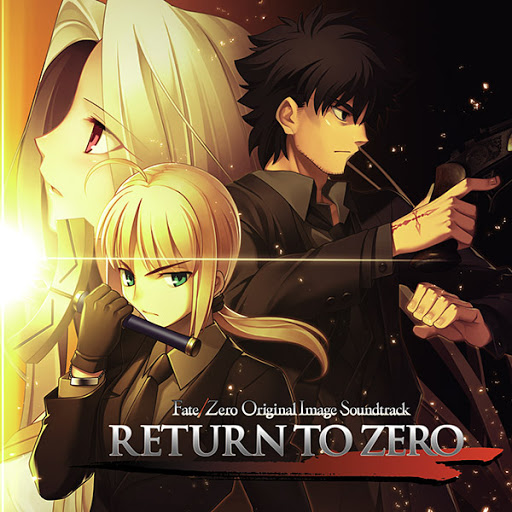 파일:RETURN TO ZERO Fate Zero Original Image Soundtrack cover art.png