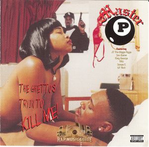 Master P - The Ghettos Tryin To Kill Me-1-.jpg