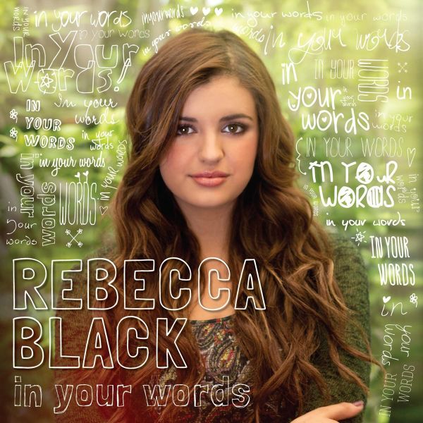 파일:Rebecca-Black-In-Your-Words-cover-300x300.jpg