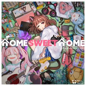Home Sweet Home(feat. KMNZ LIZ) - Single.jpg